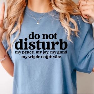 Do Not Disturb My Peace Graphic T-shirt